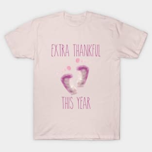 Extra Thankful This Year (Baby Girl/Pink Edition) T-Shirt